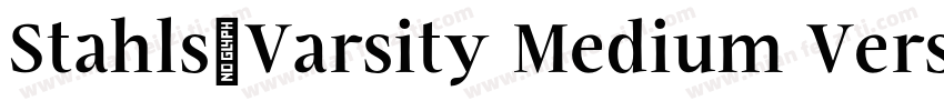 Stahls-Varsity Medium Version字体转换
